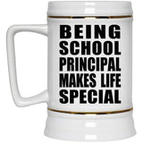 Being School Principal Makes Life Special - Beer Stein