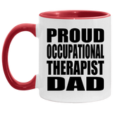 Proud Occupational Therapist Dad - 11oz Accent Mug Red