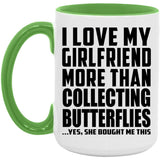 I Love My Girlfriend More Than Collecting Butterflies - 15oz Accent Mug Green
