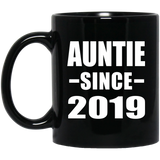 Auntie Since 2019 - 11oz Coffee Mug Black