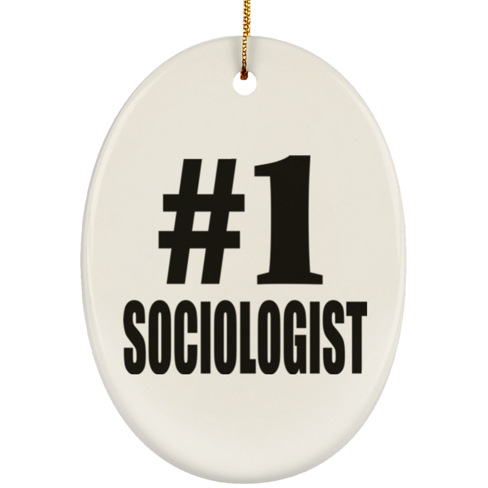 Number One #1 Sociologist - Oval Ornament