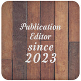 Publication Editor Since 2023 - Drink Coaster E