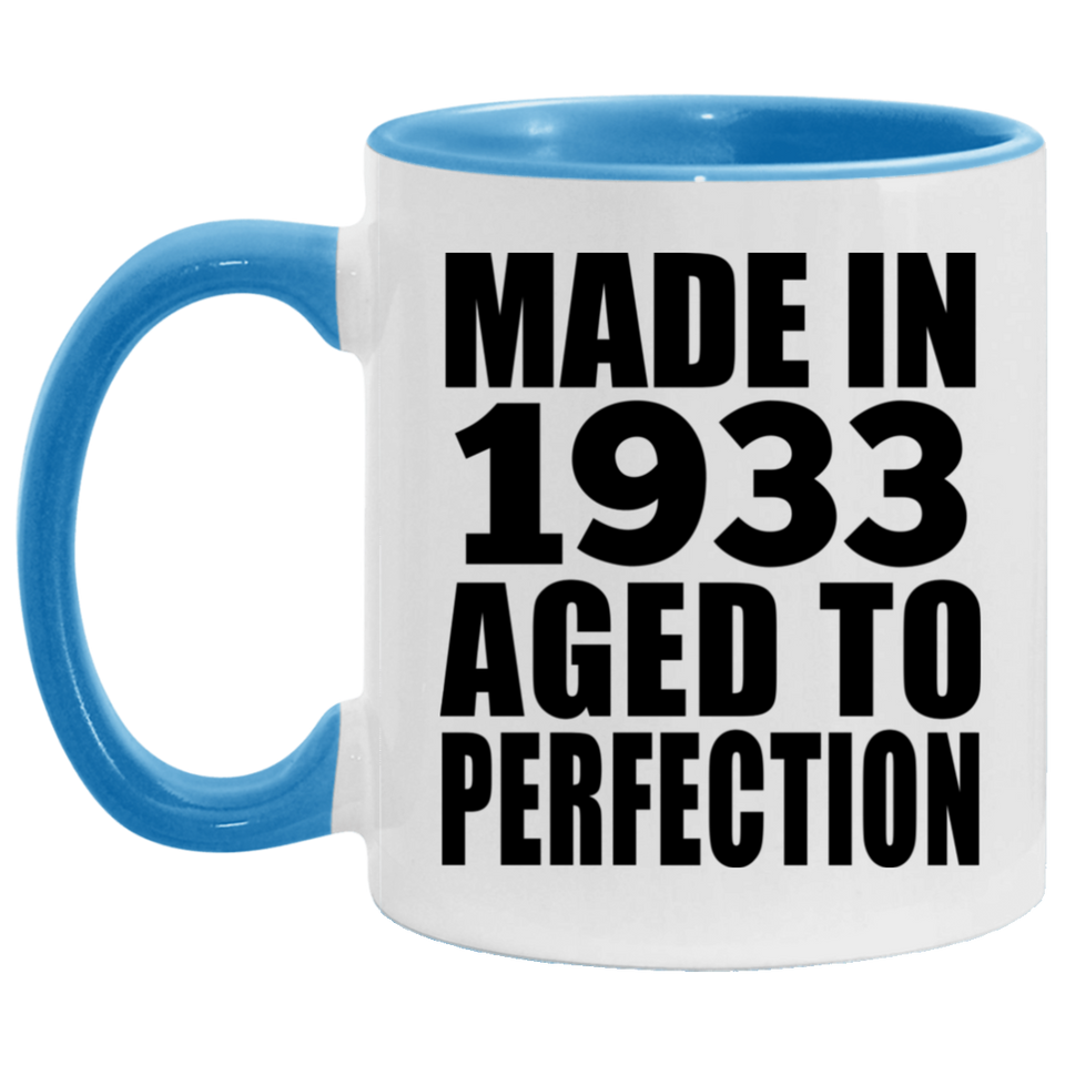 91st Birthday Made In 1933 Aged to Perfection - 11oz Accent Mug Blue