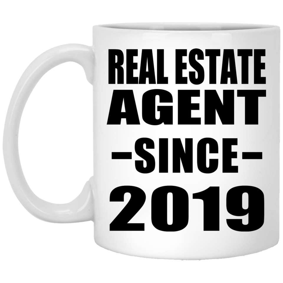 Real Estate Agent Since 2019 - 11oz Coffee Mug