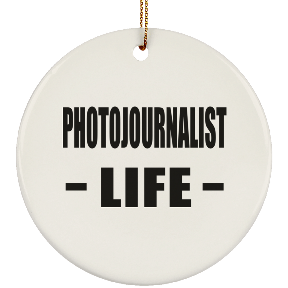 Photojournalist Life - Circle Ornament