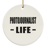 Photojournalist Life - Circle Ornament
