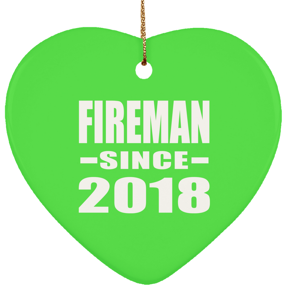 Fireman Since 2018 - Heart Ornament