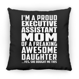 Proud Executive Assistant Mom Of Awesome Daughter - Throw Pillow Black