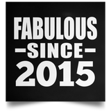 9th Birthday Fabulous Since 2015 - Poster Square