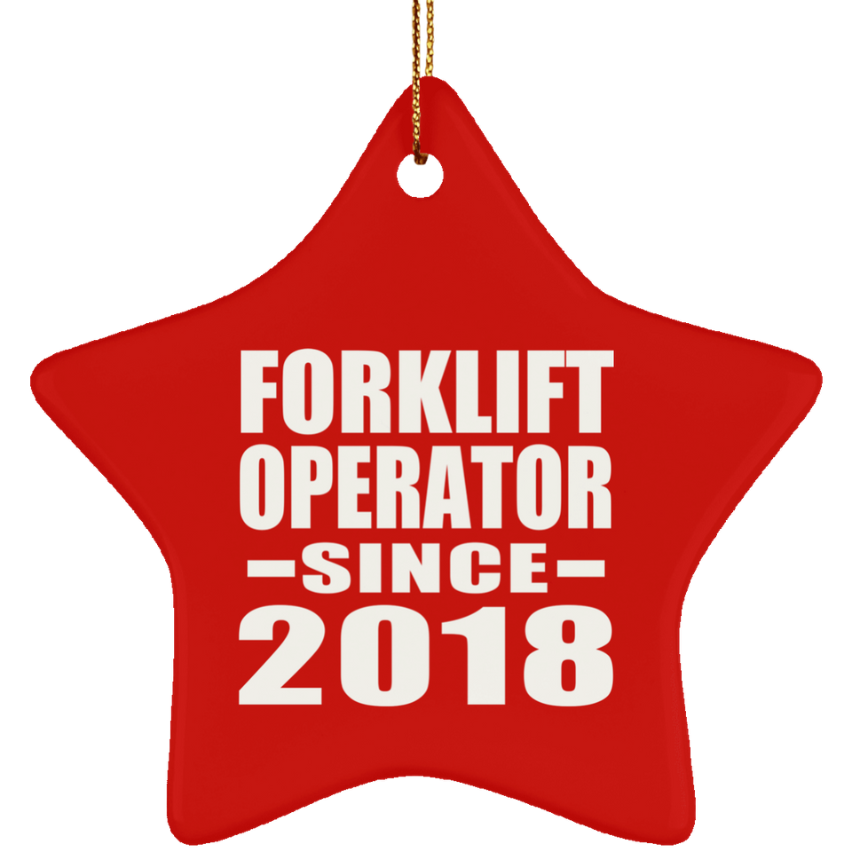 Forklift Operator Since 2018 - Star Ornament