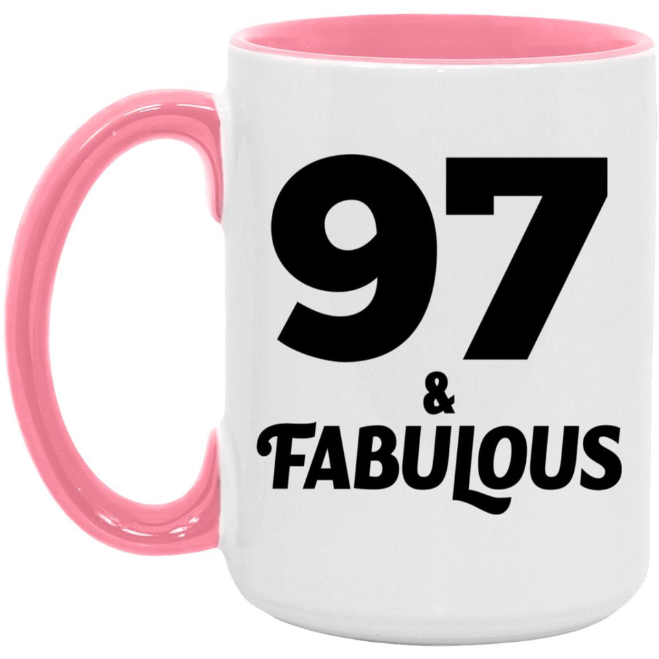 97th Birthday 97 & Fabulous - 15oz Accent Mug Pink