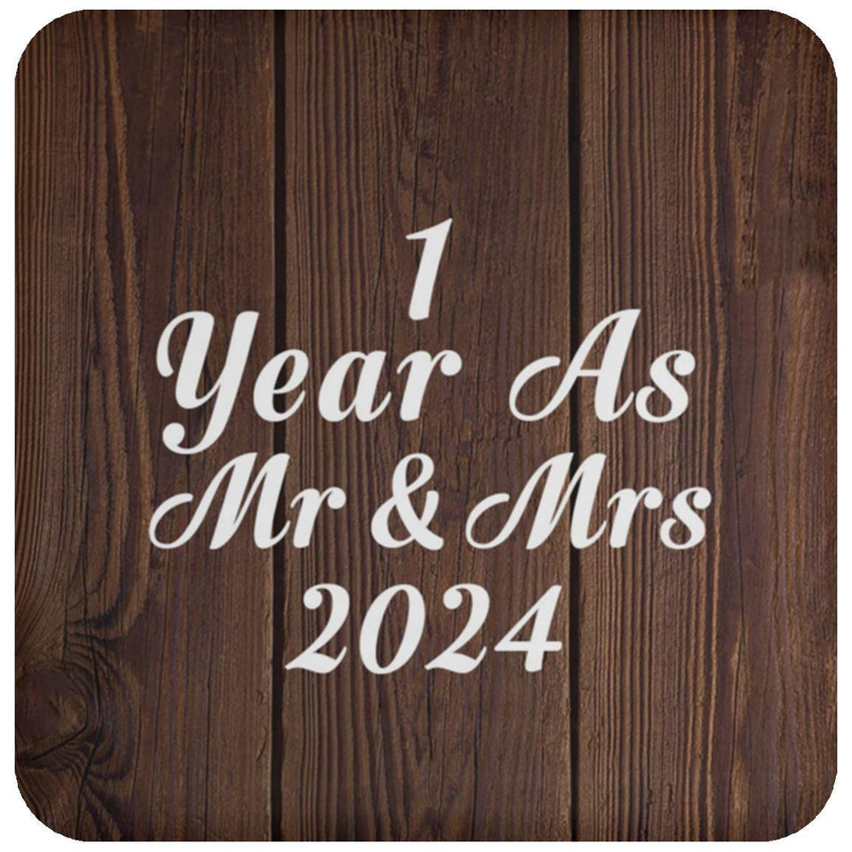 1st Anniversary 1 Year As Mr & Mrs 2024 - Drink Coaster D