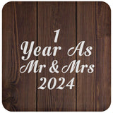 1st Anniversary 1 Year As Mr & Mrs 2024 - Drink Coaster D