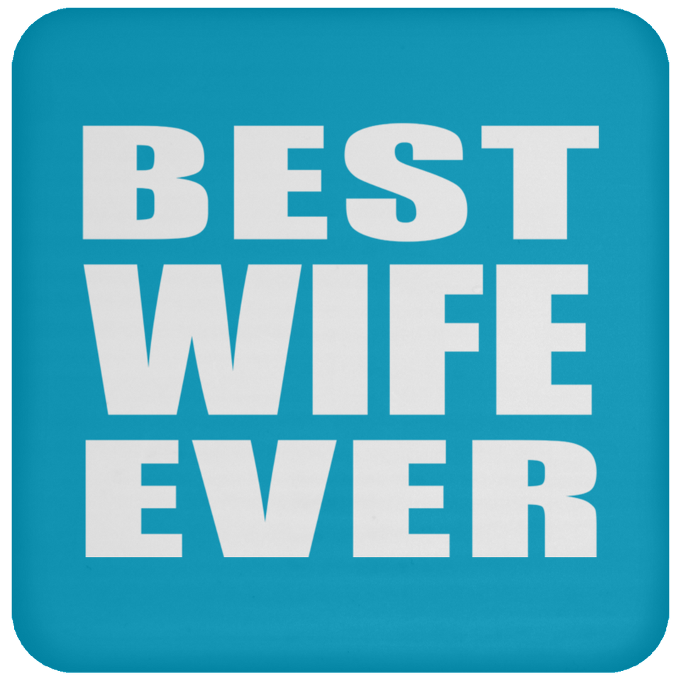 Best Wife Ever - Coaster