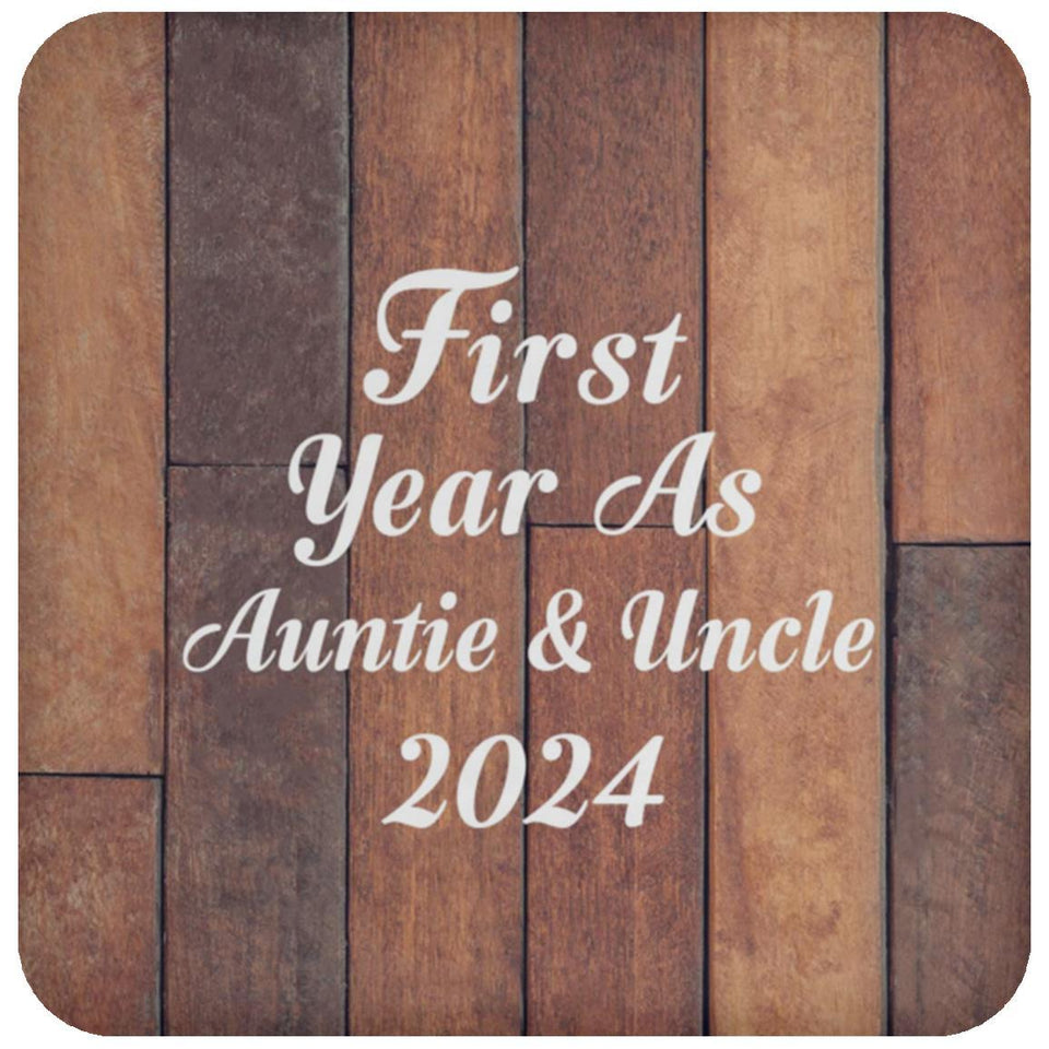 First Year As Auntie & Uncle 2024 - Drink Coaster E