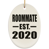 Roommate Established EST. 2020 - Oval Ornament