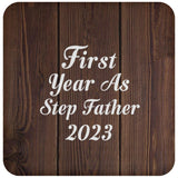 First Year As Step Father 2023 - Drink Coaster D