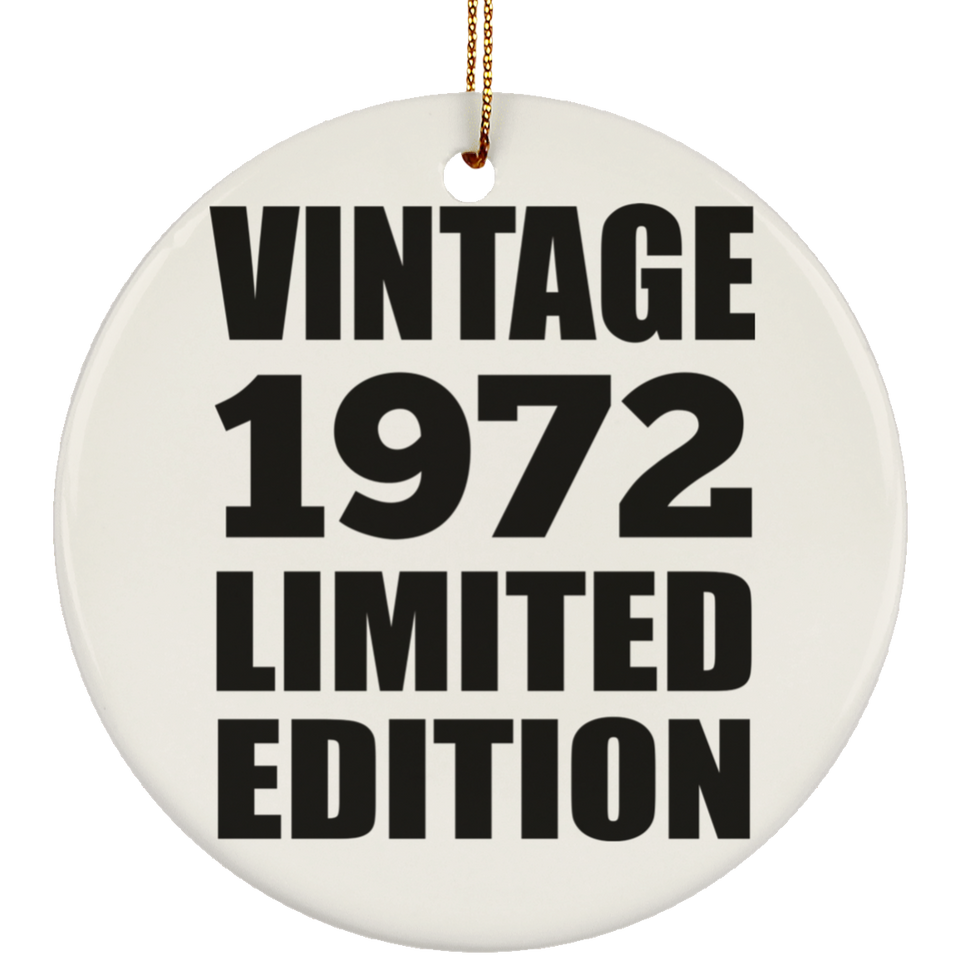 52nd Birthday Vintage 1972 Limited Edition - Circle Ornament