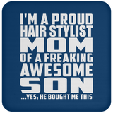Proud Hair Stylist Mom Of Awesome Son - Drink Coaster