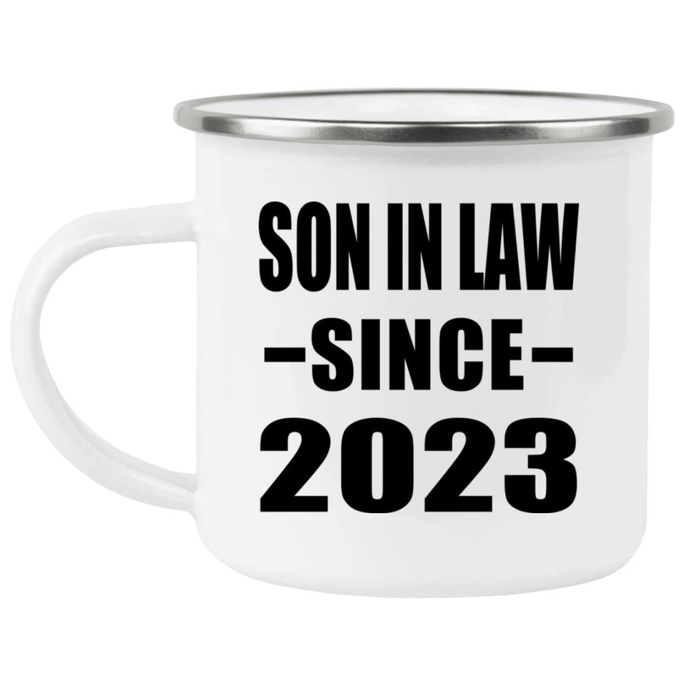 Son In Law Since 2023 - 12oz Camping Mug