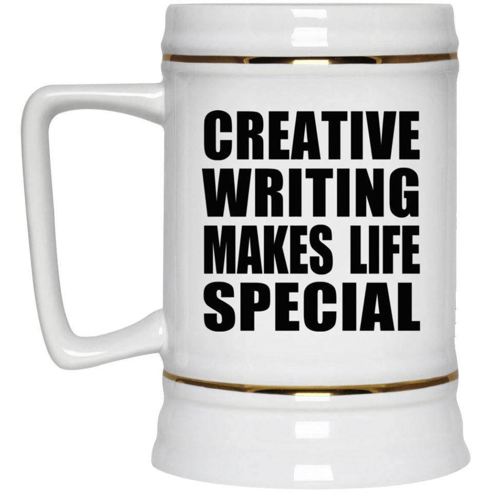 Creative Writing Makes Life Special - Beer Stein