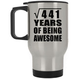 21st Birthday Square Root of 441 Years of Being Awesome - Silver Travel Mug
