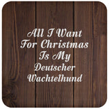 All I Want For Christmas Is My Deutscher Wachtelhund - Drink Coaster D