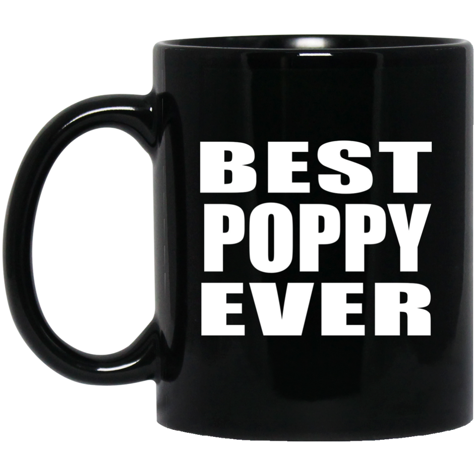 Best Poppy Ever - 11 Oz Coffee Mug Black