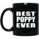 Best Poppy Ever - 11 Oz Coffee Mug Black