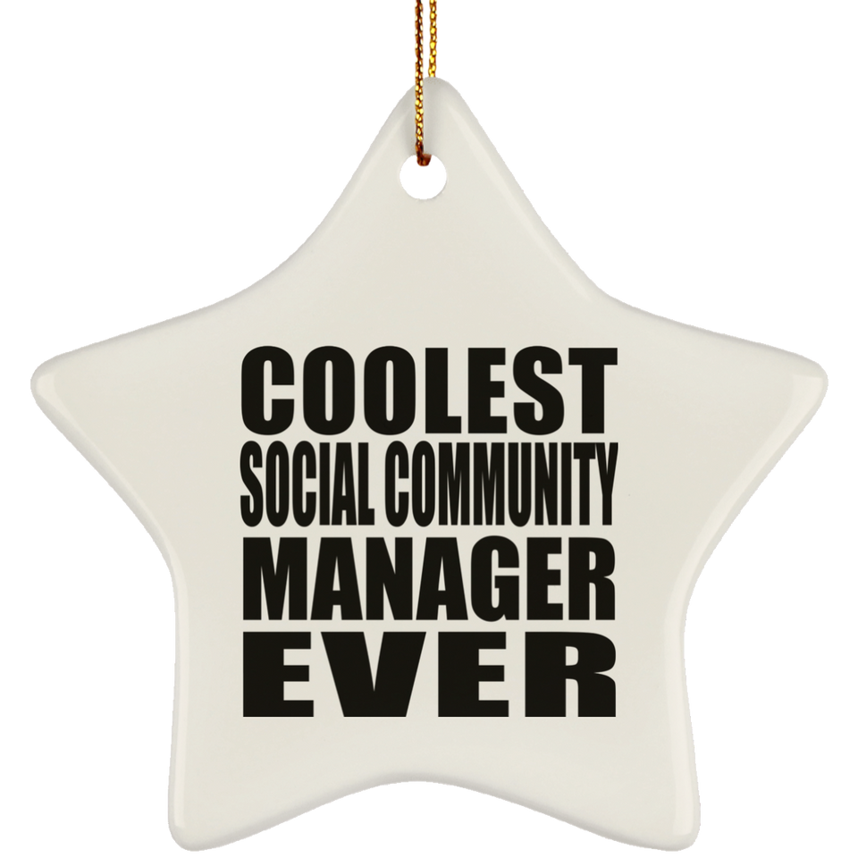 Coolest Social Community Manager Ever - Star Ornament