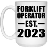 Forklift Operator Established EST. 2023 - 15oz Coffee Mug