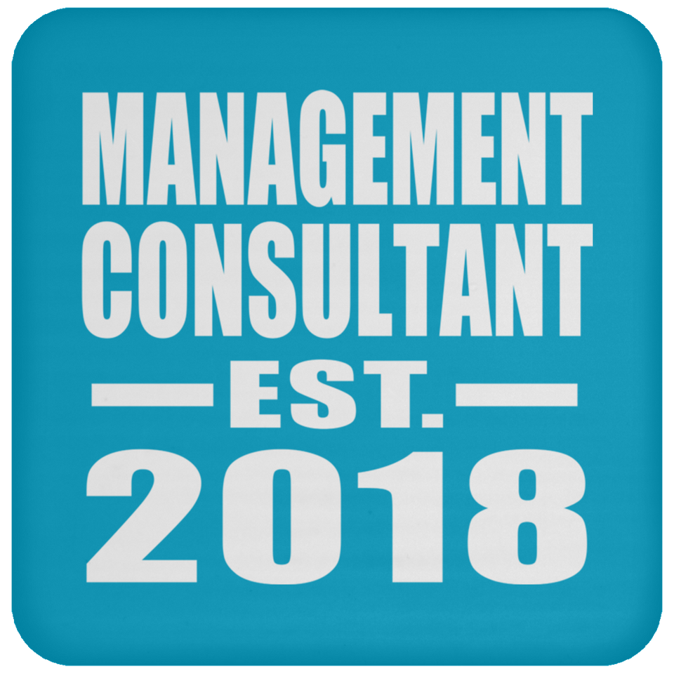 Management Consultant Established EST. 2018 - Drink Coaster