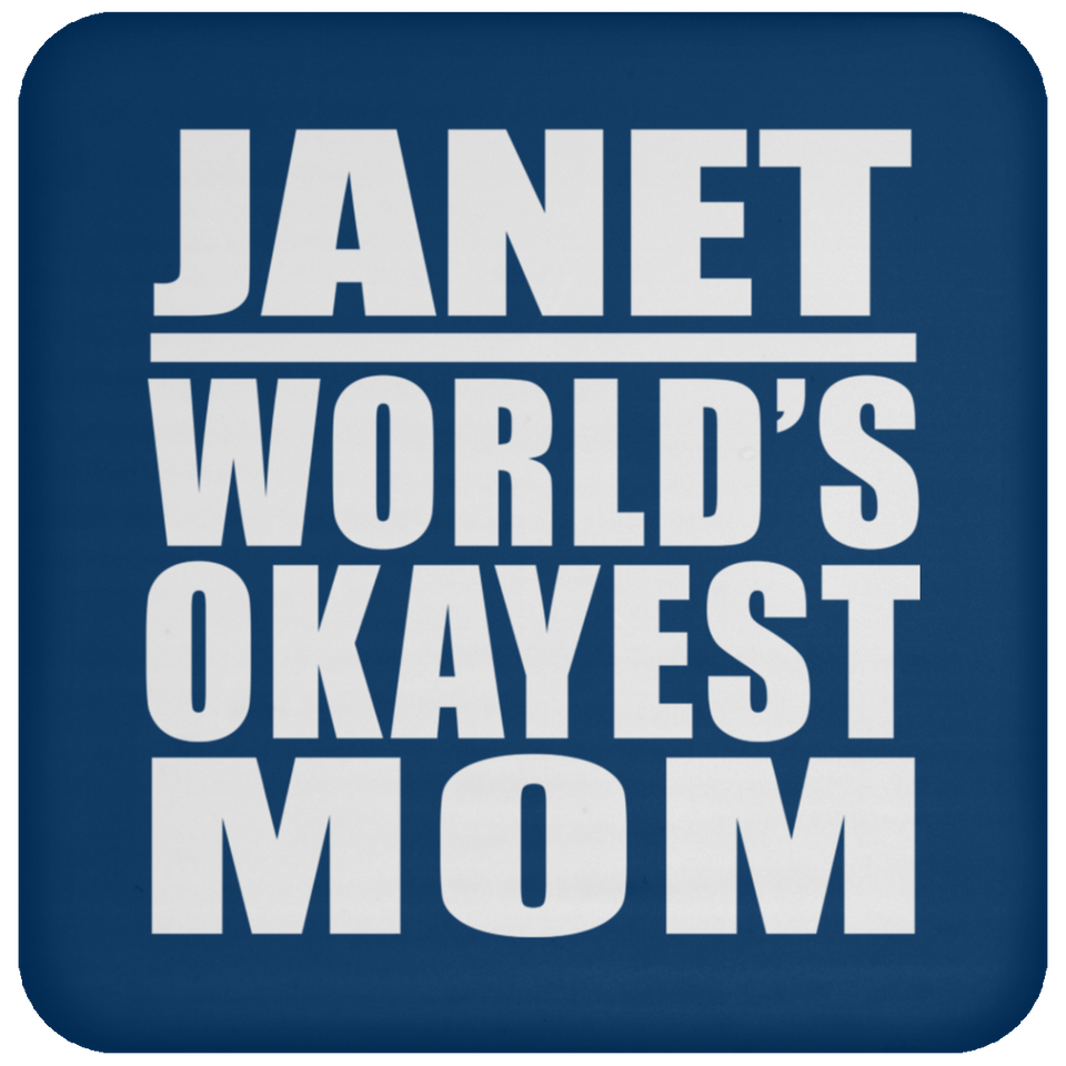 Janet World's Okayest Mom - Drink Coaster