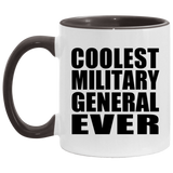 Coolest Military General Ever - 11oz Accent Mug Black