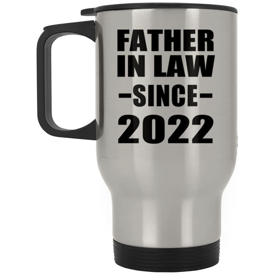 Father In Law Since 2022 - Silver Travel Mug