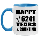 Happy 79th Anniversary Square Root of 6241 Years & Counting - 11oz Accent Mug Blue