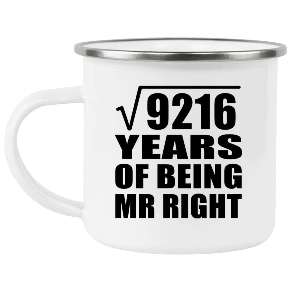 96th Anniversary Square Root of 9216 Years of Being Mr Right - 12oz Camping Mug