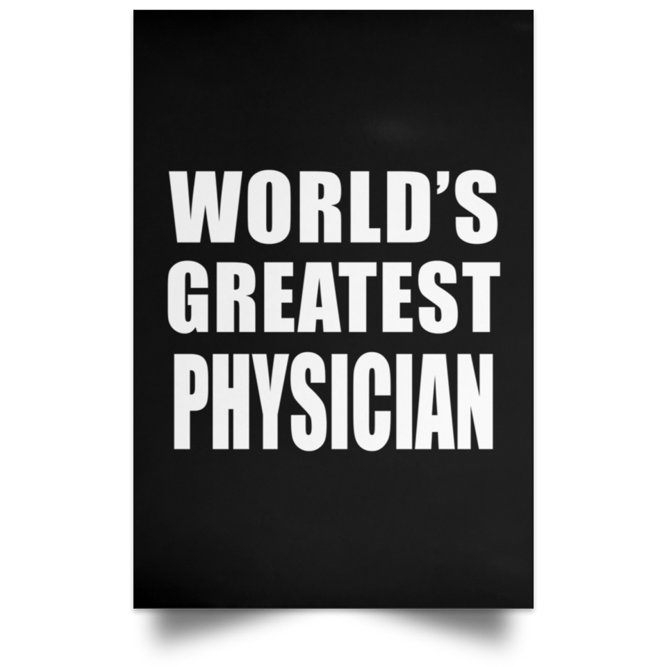 World's Greatest Physician - Poster Portrait