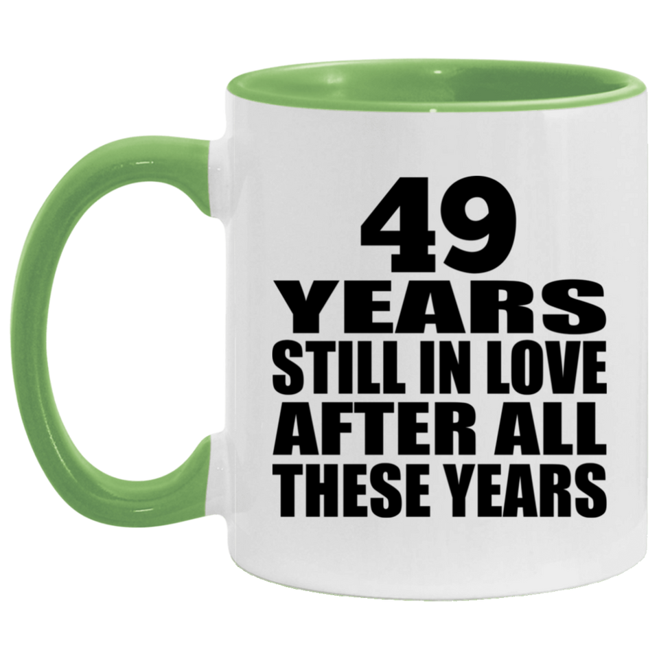 49th Anniversary 49 Years Still In Love After These Years - 11oz Accent Mug Green