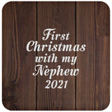 First Christmas With My Nephew 2021 - Drink Coaster D