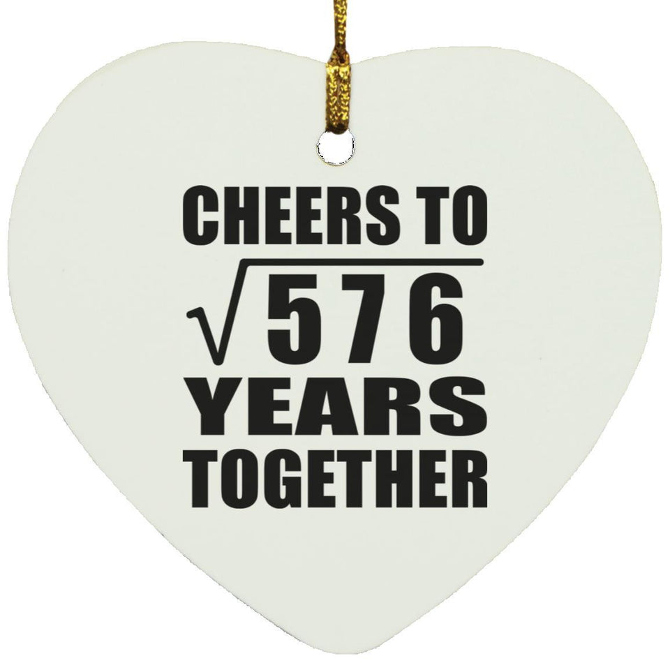 24th Anniversary Cheers To Square Root of 576 Years Together - Heart Ornament