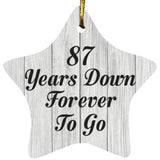 87th Anniversary 87 Years Down Forever To Go - Star Ornament F