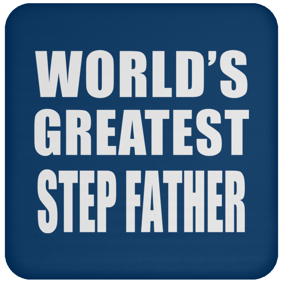 World's Greatest Step Father - Drink Coaster