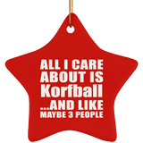 All I Care About Is Korfball - Star Ornament