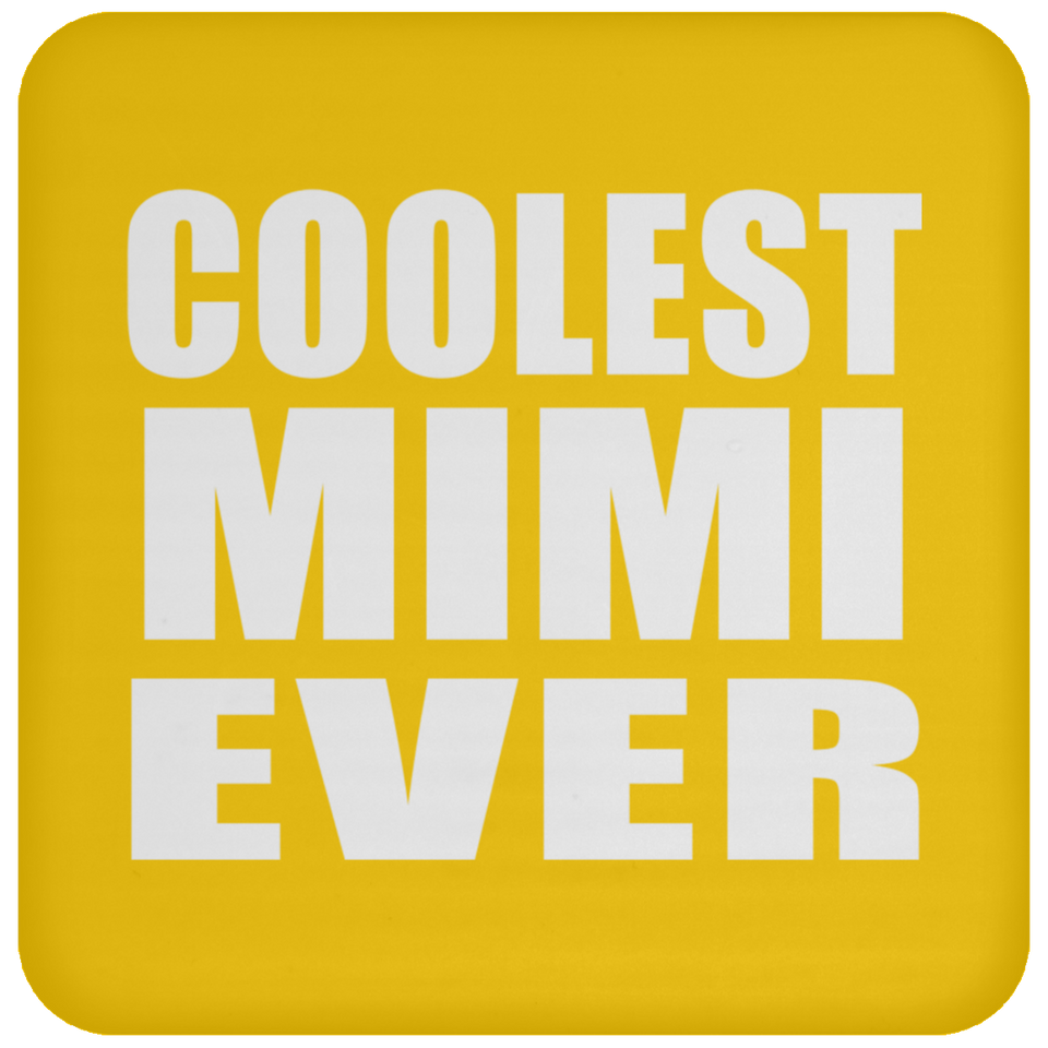 Coolest Mimi Ever - Drink Coaster