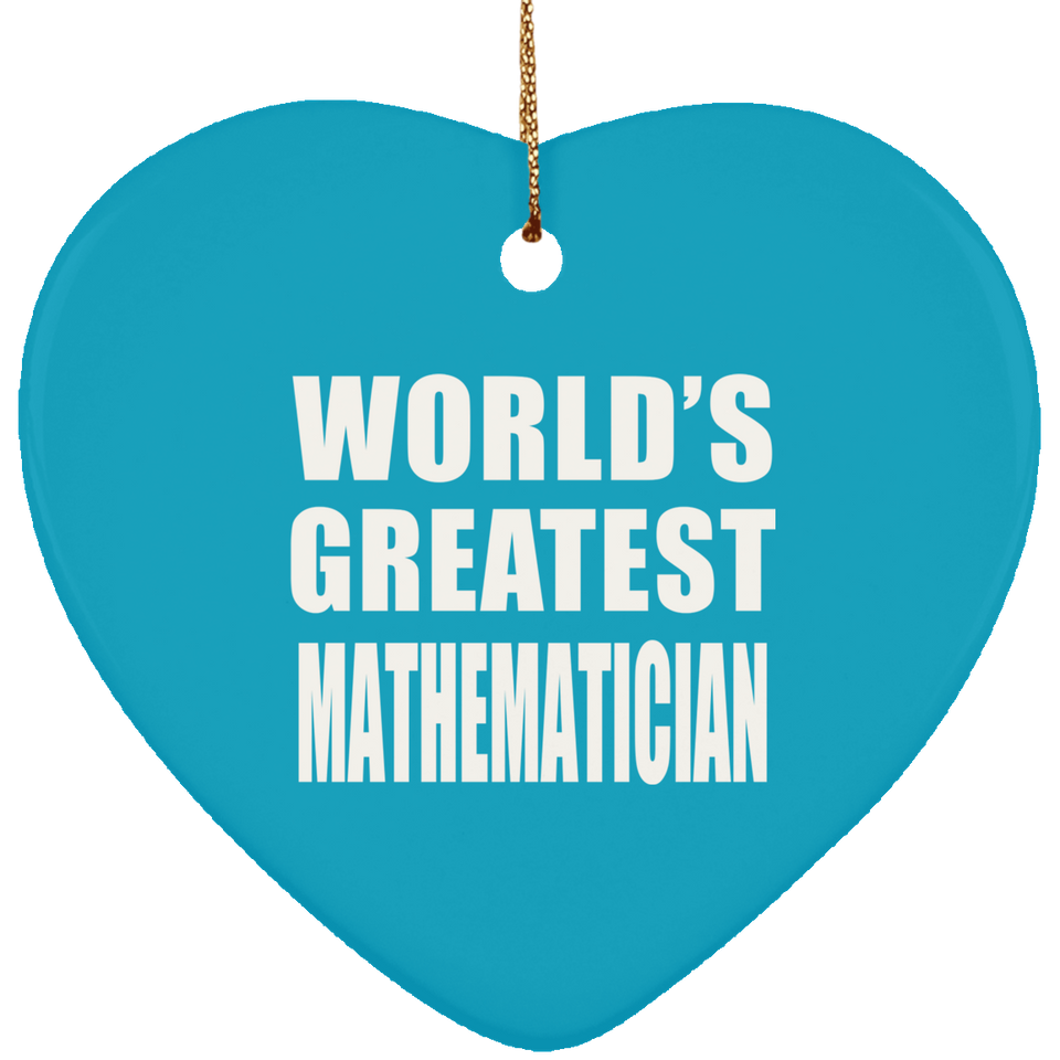 World's Greatest Mathematician - Heart Ornament
