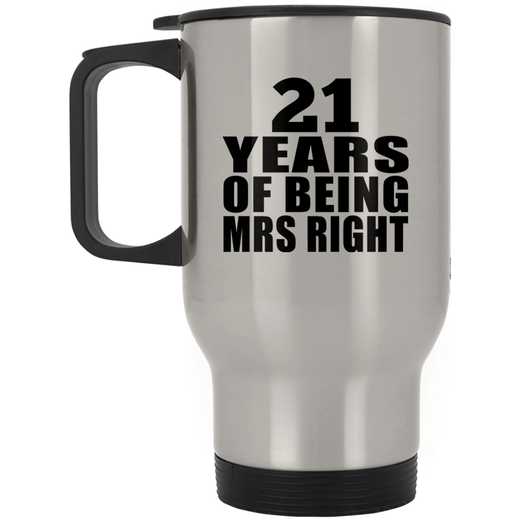 21st Anniversary 21 Years Of Being Mrs Right - Silver Travel Mug
