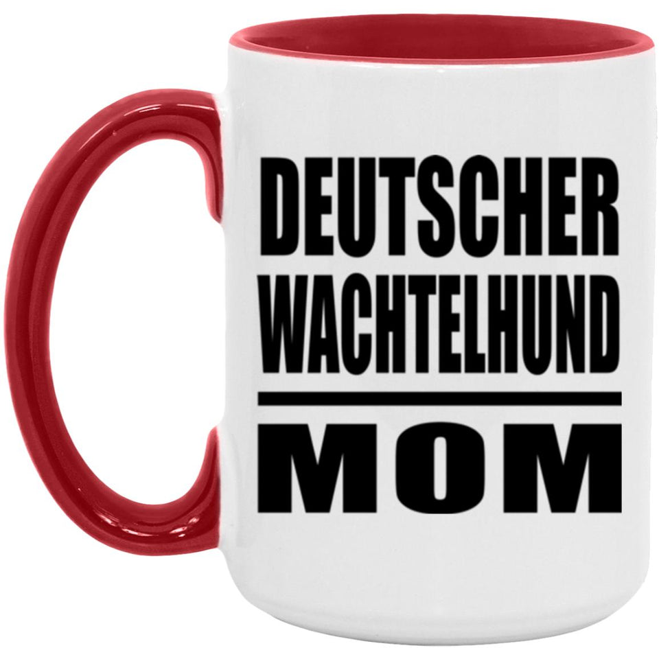 Deutscher Wachtelhund Mom - 15oz Accent Mug Red