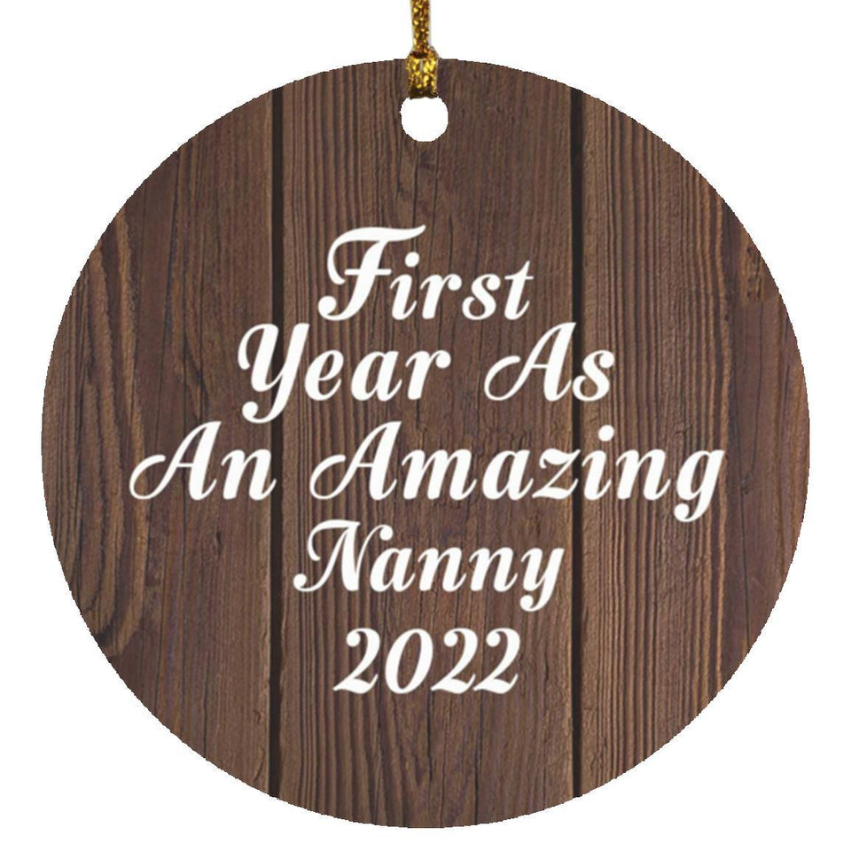 First Year As An Amazing Nanny 2022 - Circle Ornament D