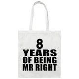 8th Anniversary 8 Years Of Being Mr Right - Tote Bag White